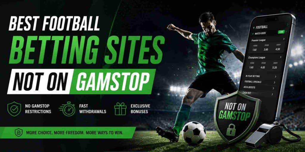 Football Betting sites not on Gamstop